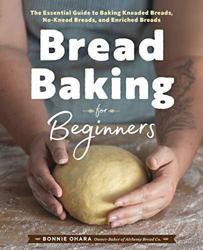 Bread Baking for Beginners: The Essential Guide to Baking Kneaded Breads, No-Knead Breads, and En... | Amazon (US)