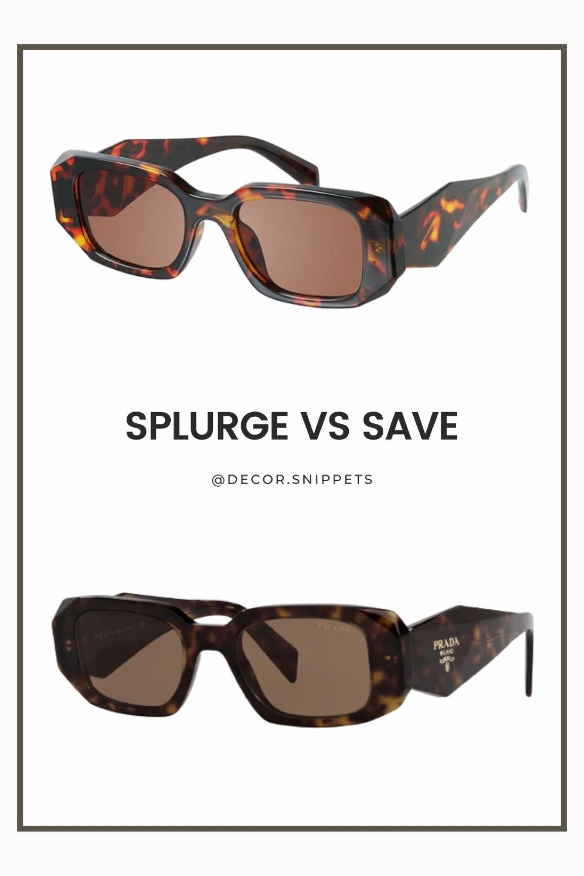 SUMMER SPLURGE VS SAVE 😎🕶️

Obsessed with these chic tortoiseshell frames? SAME! 🤎✨

Whether you want to SPLURGE on the iconic designer pair (hello Prada!) or SAVE big with the perfect dupe that looks just as luxe — both are linked for you! Exactly the same vibe, totally different prices. Which team are you on? 🤔

👇 Tap to shop your favorite!

#LTKStyle #LTKSaleAlert #AmazonFashion #DesignerDupe #SunglassStyle #PradaLookalike #SplurgeOrSave #LTKFinds #SummerEssentials #Sunglasses
