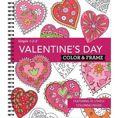 Color & Frame - Valentine's Day (Coloring Book) - by  New Seasons & Publications International Ltd (Spiral Bound) | Target