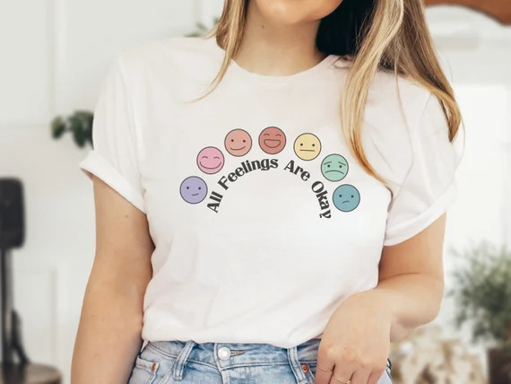 All Feelings Are Okay Shirt Mental Health Shirt Therapy is | Etsy | Etsy (US)