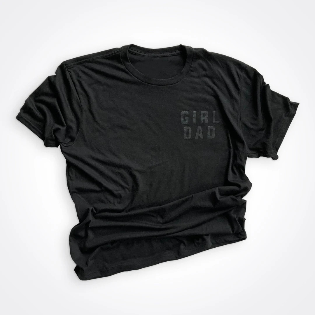 Girldad® Black on Black Left Chest Tee, Girl Dad, Girl Dad Gift, Girldad, Dad of Girl, Dad of Gi... | Etsy (US)