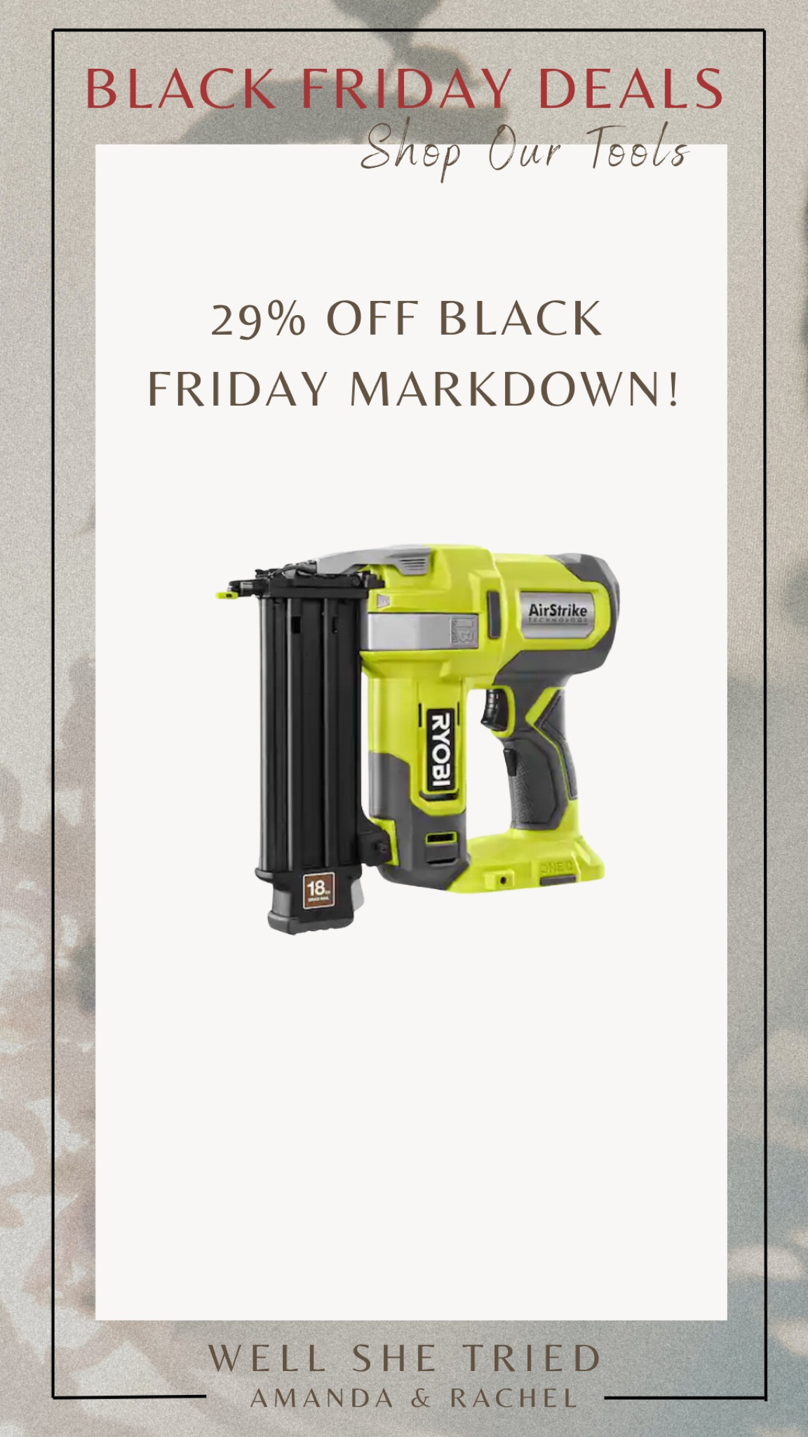 Ryobi Brad Nailer - 29% OFF Black Friday Deal ! 

#LTKHome #LTKCyberWeek #LTKFindsUnder100