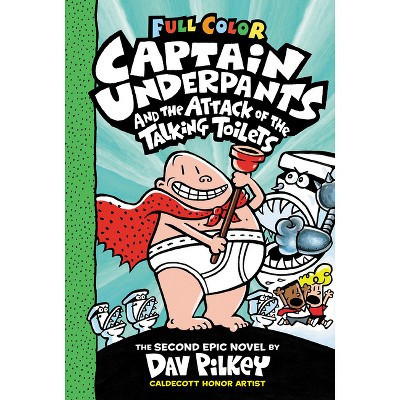 Captain Underpants and the Attack of the Talking Toilets: Color Edition (Captain Underpants #2) (Color Edition) - by  Dav Pilkey (Hardcover) | Target