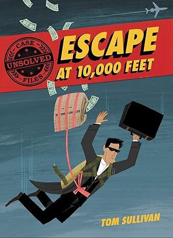 Unsolved Case Files: Escape at 10,000 Feet: D.B. Cooper and the Missing Money (Unsolved Case File... | Amazon (US)