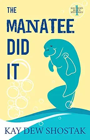 The Manatee Did It (Southern Beach Mysteries Book 1) | Amazon (US)