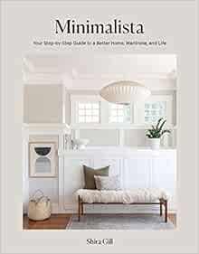 Minimalista: Your Step-by-Step Guide to a Better Home, Wardrobe, and Life    Hardcover – Novemb... | Amazon (US)