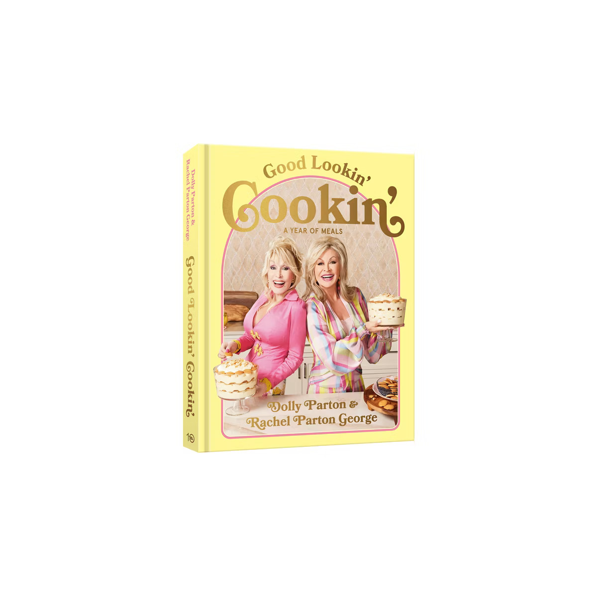 Good Lookin' Cookin' - by  Dolly Parton & Rachel Parton George (Hardcover) | Target