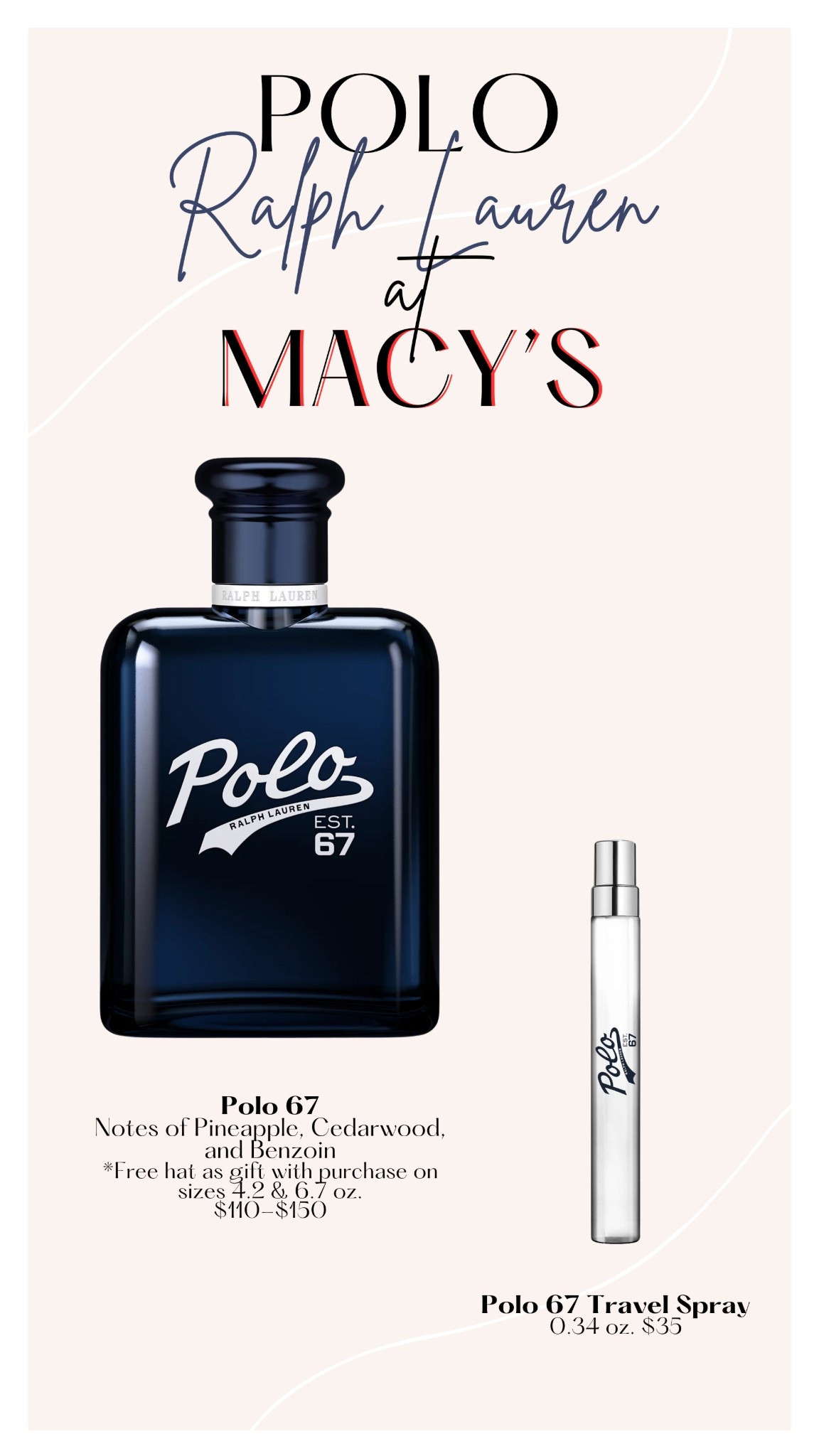 NEW Polo67 - Love this scent! 

Macy’s is offering a hat as a free gift with purchase on 4.2 and 6.7 oz sizes 💙 The travel size (0.35 oz) is a nice option if you are just interested in trying it out!

#polo67 #giftedbyralphlaurenfragrances

#LTKBeauty #LTKMens