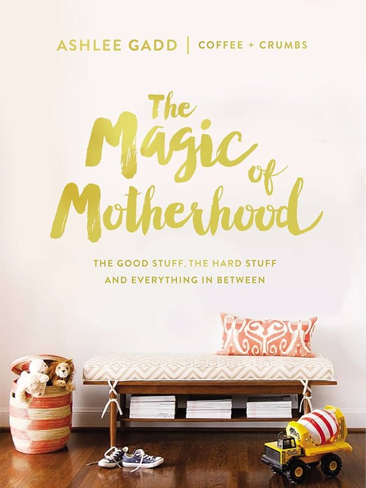 The Magic of Motherhood: The Good Stuff, the Hard Stuff, and Everything In Between | Amazon (US)