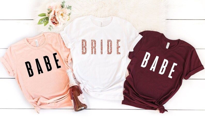 Babe T-shirt, Bride Shirt,  bride babe shirt, Bachelorette Party shirt, Bride to be, Wedding, Bri... | Etsy (US)