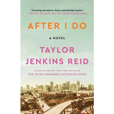 After I Do - by  Taylor Jenkins Reid (Paperback) | Target