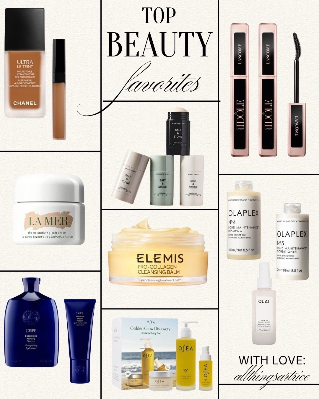 Top Beauty Favorites 

#LTKFindsUnder50 #LTKFindsUnder100 
#liketkit #beauty #favorites #Olaplex #Shampoo #Conditioner #Osea #lotion #bodyoil #Elemis #makeup #saltandstone #deodorant #Lamer #Chanel #Lancome 
#Oribe #allthingsartrice
@Bluemercury @ulta @OSEA Malibu @saltandstone @
