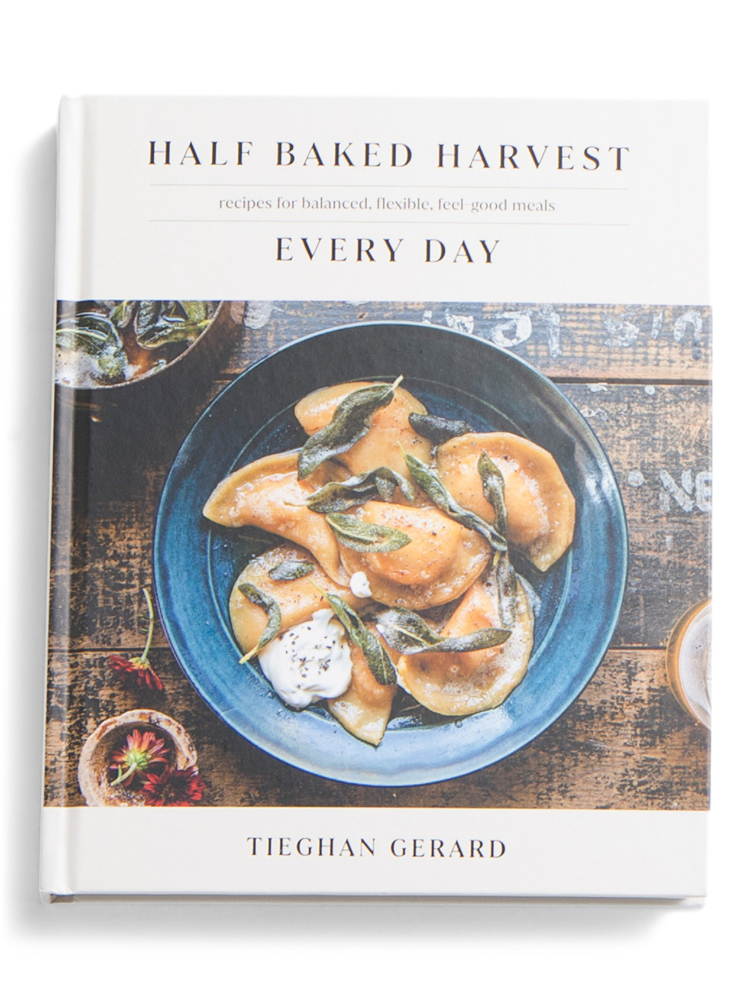 Half Baked Harvest Every Day Cookbook | Cookbooks | Marshalls | Marshalls