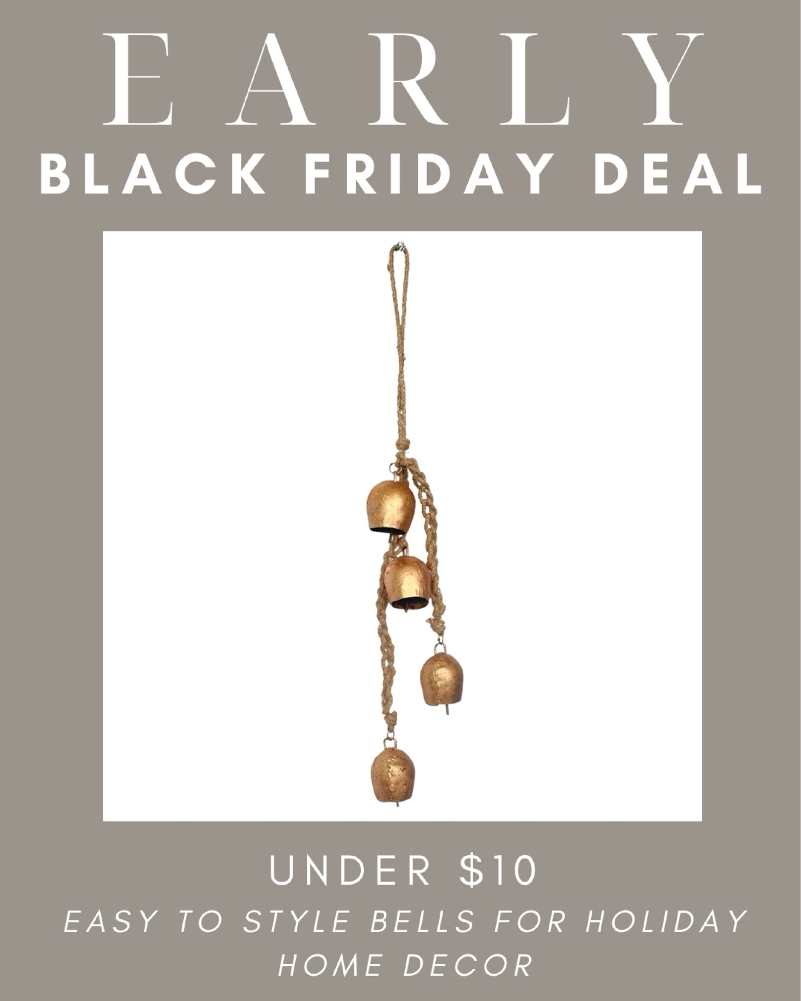 Early Amazon Black Friday deal! Love this set of gold bells for under $10. Cute to hang on a stair banister or wreath!

Amazon deals, Amazon find, Christmas decor, holiday home decor, Amazon home, home finds, cyber week, gold accent decor, under $10, how to decorate for the holidays, garland accessories 

#LTKhome #LTKsalealert #LTKCyberWeek