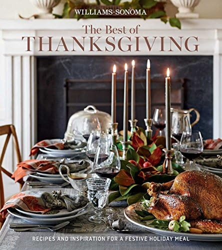 The Best of Thanksgiving (Williams-Sonoma): Recipes and Inspiration for a Festive Holiday Meal   ... | Amazon (US)