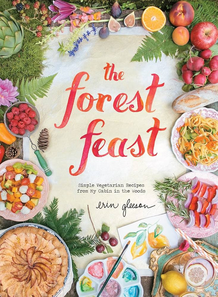 The Forest Feast: Simple Vegetarian Recipes from My Cabin in the Woods | Amazon (US)