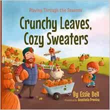 Playing Through the Seasons: Crunchy Leaves, Cozy Sweaters     Paperback – October 6, 2022 | Amazon (US)
