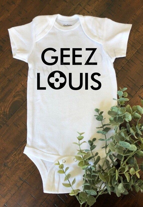 Geez Louis Onesie® - Geeze Louis Bodysuit - Made To Order - Personalized Baby Clothes - Unisex -... | Etsy (US)