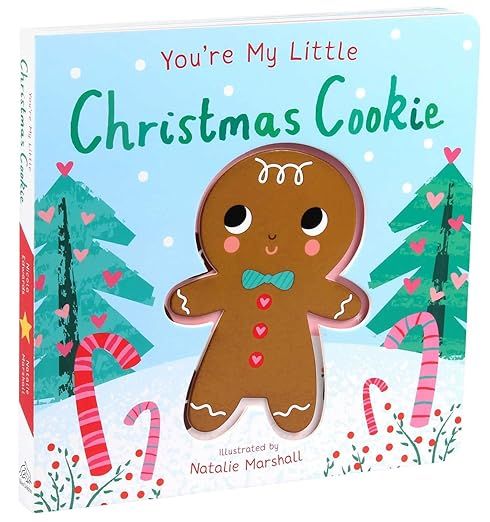 You're My Little Christmas Cookie     Board book – October 26, 2021 | Amazon (US)