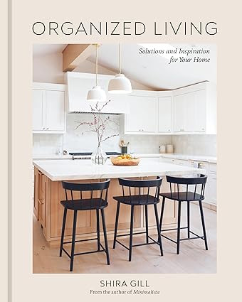Organized Living: Solutions and Inspiration for Your Home [A Home Organization Book] | Amazon (US)
