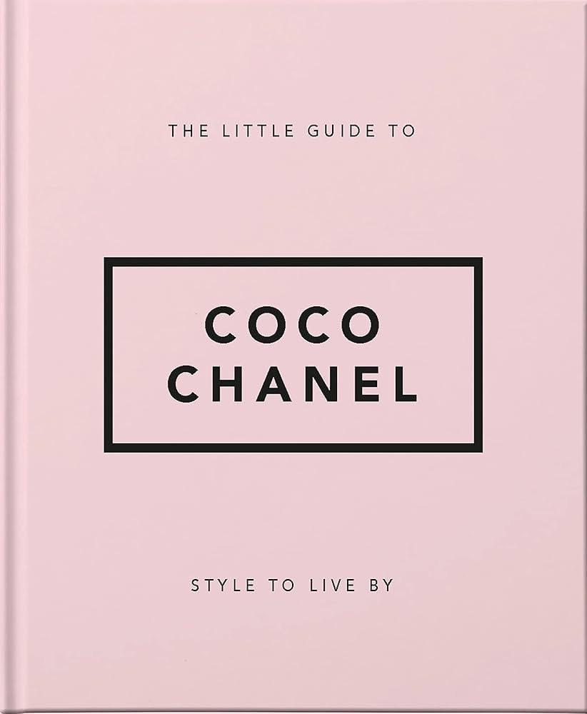 The Little Guide to Coco Chanel: Style to Live By (The Little Books of Lifestyle, 13) | Amazon (US)