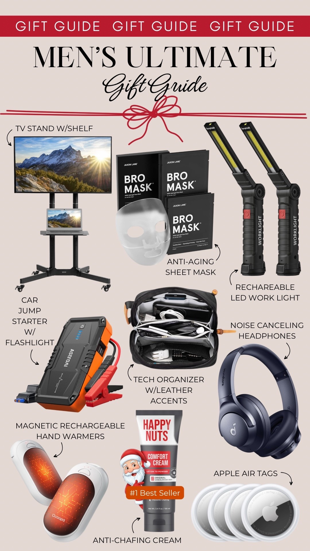 Men’s ultimate gift guide includes a TV stand with a shelf, anti-aging sheet masks, rechargeable LED work lights, a car jump starter with a flashlight, a tech organizer with leather accents, noise cancelling headphones, magnetic rechargeable hand warmers, anti-chafing cream, and Apple AirTags.

Gifts for men, gifts for him, gifts for grandpa, gifts under 50, gifts under 100

#LTKGiftGuide #LTKHoliday #LTKMens