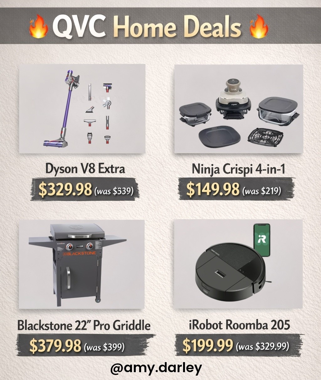🔥 QVC Home Deals I’m Loving Right Now 🔥

If you’ve been eyeing any home upgrades, these prices are SO good right now.

✨ Ninja Crispi 4-in-1 – $149.98 (was $219)
✨ Dyson V8 Extra – $329.98 (was $539)
✨ Blackstone 22” Pro Griddle – $379.98 (was $399)
✨ iRobot Roomba 205 – $199.99 (was $329.99)

I love shopping QVC because they always carry brands I already trust — and their limited-time pricing + Easy Pay options make it even better. @QVC #LiveQVC #ad

Everything is linked for you 🤍

#QVCPartner #QVCFinds #LTKhome #LTKunder500 #LTKsalealert

#LTKHome #LTKfoodie #LTKmomlife