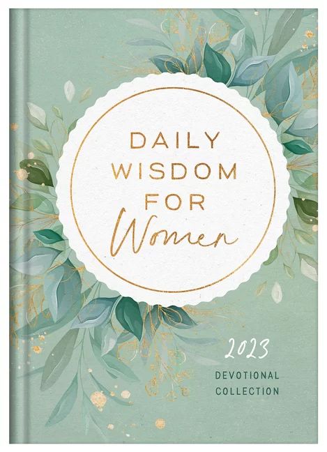Daily Wisdom for Women 2023 Devotional Collection (Hardcover) | Walmart (US)