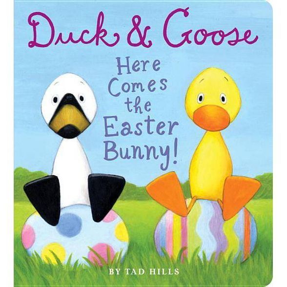 Duck and Goose, Here Comes the Easter Bunny (Board Book) by Tad Hills | Target
