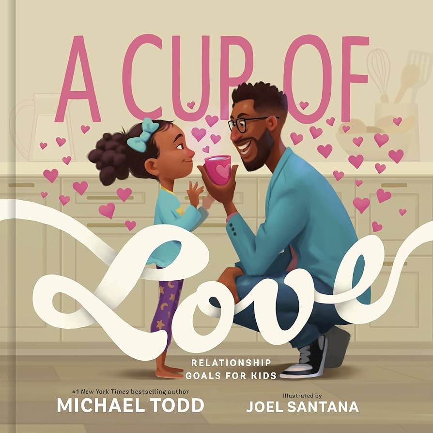 A Cup of Love: Relationship Goals for Kids | Amazon (US)