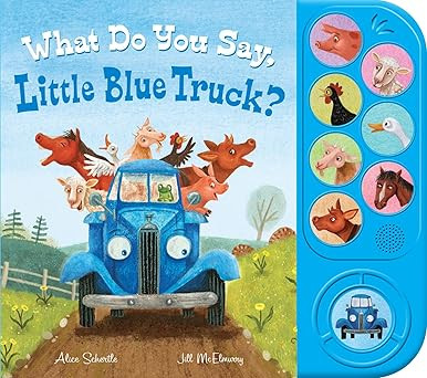 What Do You Say, Little Blue Truck? Sound Book      Board book – Sound Book, September 28, 2021 | Amazon (US)