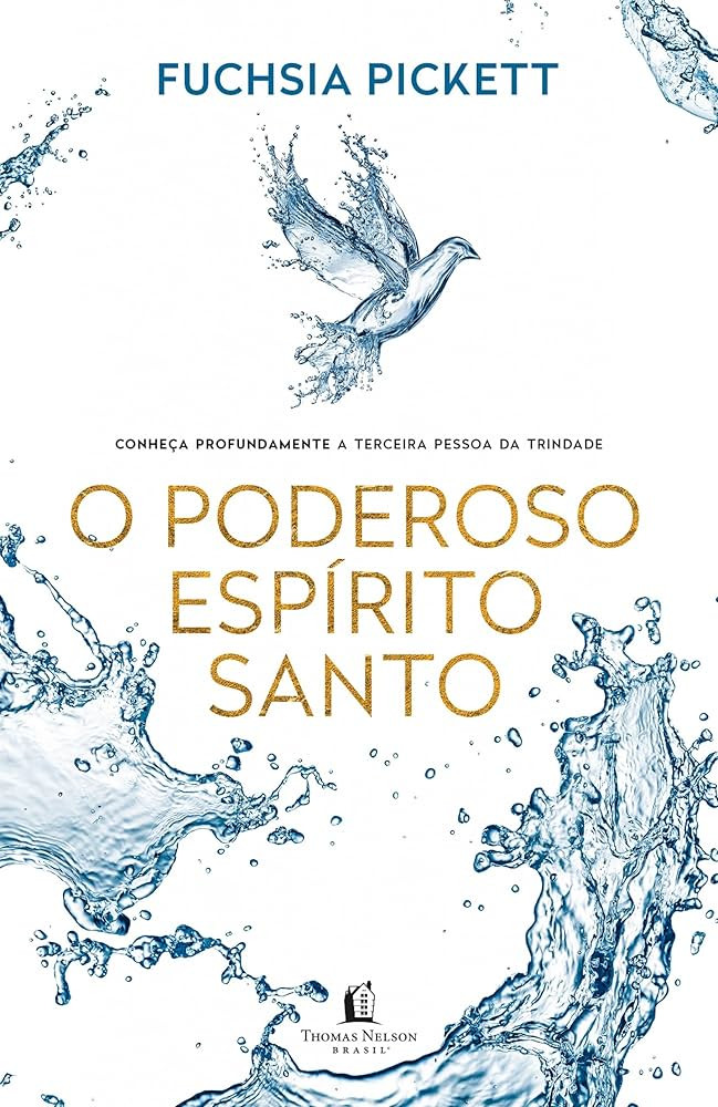 O poderoso Espírito Santo: Conheça profundamente a terceira pessoa da trindade | Amazon (BR)