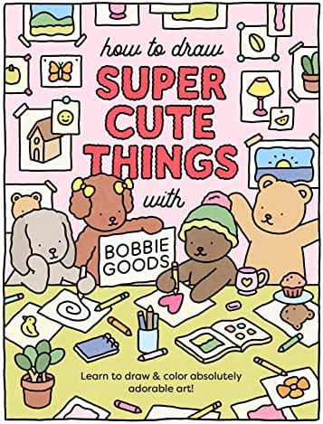 How to Draw Super Cute Things with Bobbie Goods: Learn to draw & color absolutely adorable art! (... | Amazon (US)