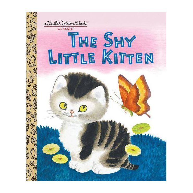 The Shy Little Kitten - (Little Golden Book) by  Cathleen Schurr (Hardcover) | Target