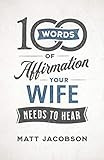 100 Words of Affirmation Your Wife Needs to Hear | Amazon (US)