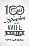 100 Words of Affirmation Your Wife Needs to Hear | Amazon (US)