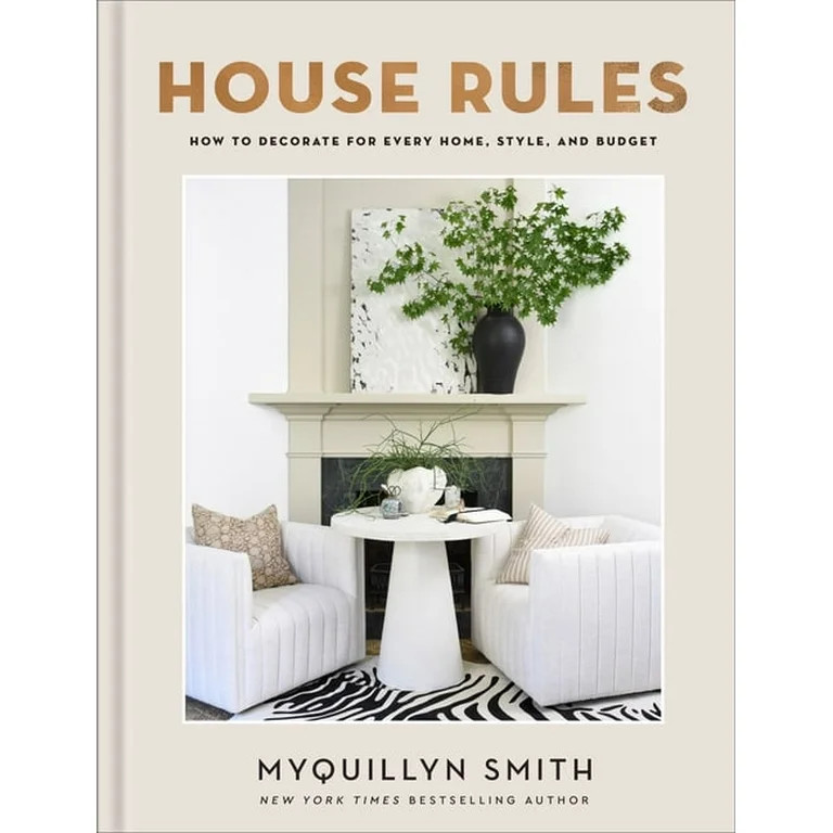 House Rules: How to Decorate for Every Home, Style, and Budget, (Hardcover) | Walmart (US)