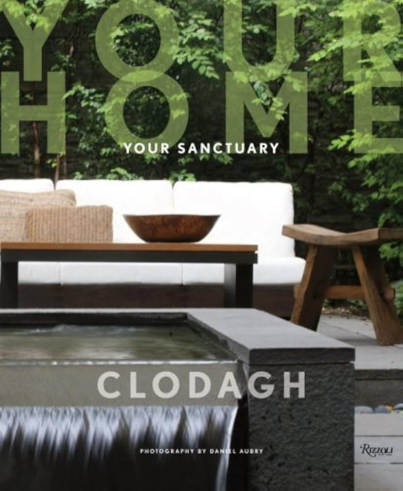 Your Home Your Sanctuary by Clodagh (2008-09-01) | Amazon (US)