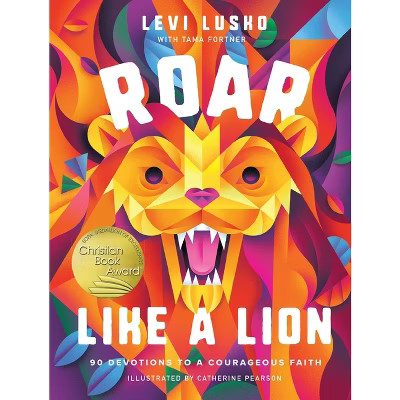 Roar Like a Lion - by  Levi Lusko & Tama Fortner (Hardcover) | Target