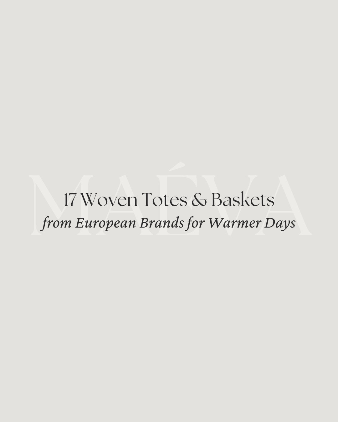 17 Woven Totes & Baskets from European Brands for Warmer Days 🧺

A curated edit of mid-range luxury woven totes and basket bags from European brands I’m loving right now, designed for spring days and warmer weather ☀️ Timeless silhouettes, natural textures, and pieces that move effortlessly from everyday errands to relaxed seasonal moments 💐

📍 Discover the full article on maevawithamour.com, where you can explore all 17 brands in detail & shop the edit 🤍 You can also find the complete list, plus more options, on ShopMy @ maevawithamour under ‘French & EU Bags’ - link in bio

👉 Save this post for your next shopping moment, and follow for more intentional style edits, brand discoveries, and French-inspired wardrobe finds! 

With Amour, M.

#LTKTravel #LTKSeasonal #LTKootd