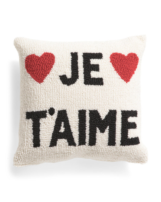 14x14 Je T'aime I Love You In French Hooked Pillow | TJ Maxx