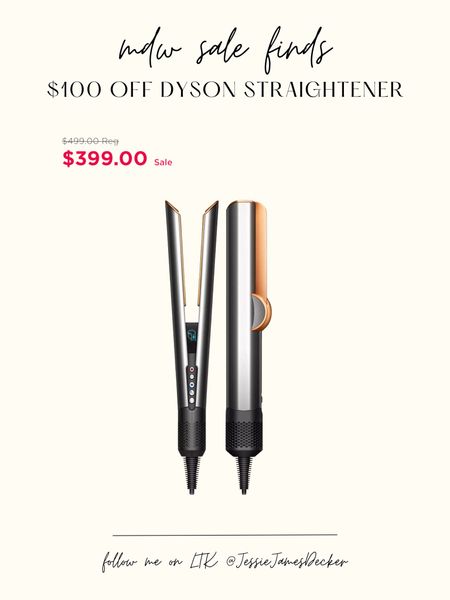 $100 off the Dyson hair straightener! 

#LTKSaleAlert #LTKBeauty