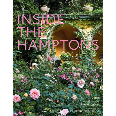 Inside the Hamptons - by  Jennifer Ash Rudick (Hardcover) | Target