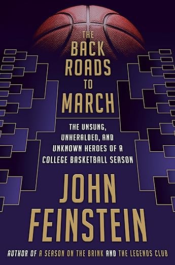 The Back Roads to March: The Unsung, Unheralded, and Unknown Heroes of a College Basketball Seaso... | Amazon (US)