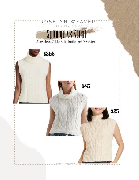 Splurge vs steal - sleeveless cable knit turtleneck 

#LTKworkwear #LTKfindsunder50 #LTKsalealert