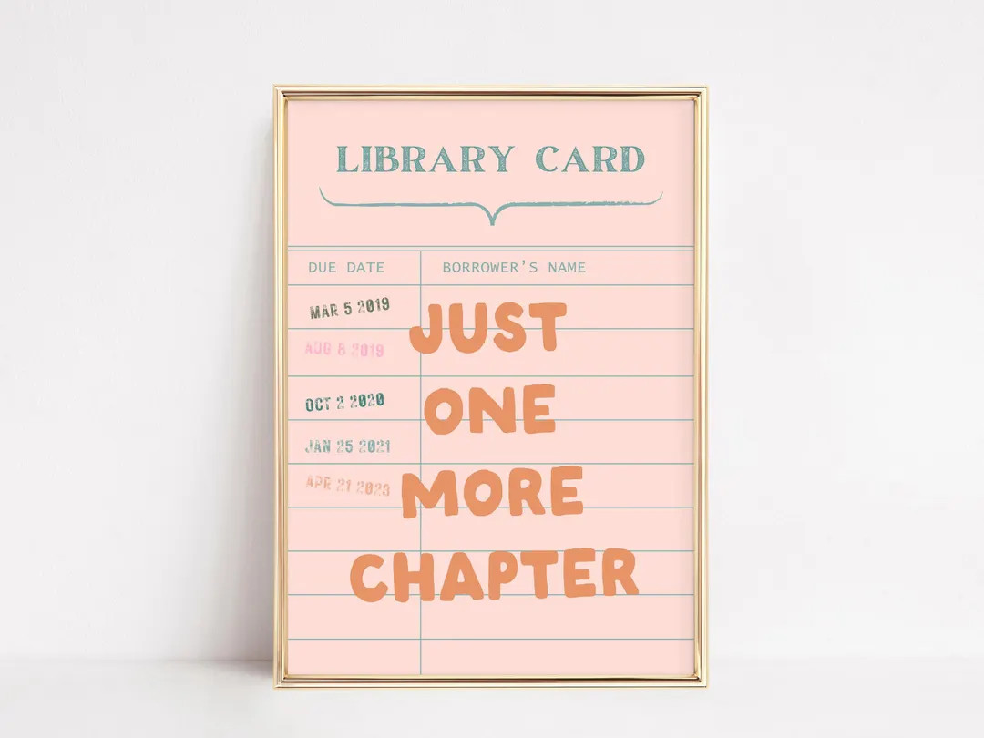 Just One More Chapter Print | Bookish Print | Pink Library Card Wall Art | Readers and Book Lover... | Etsy (US)