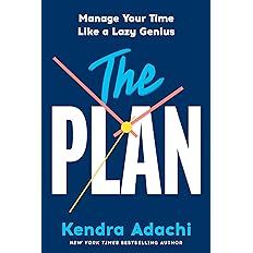 The PLAN: Manage Your Time Like a Lazy Genius | Amazon (US)