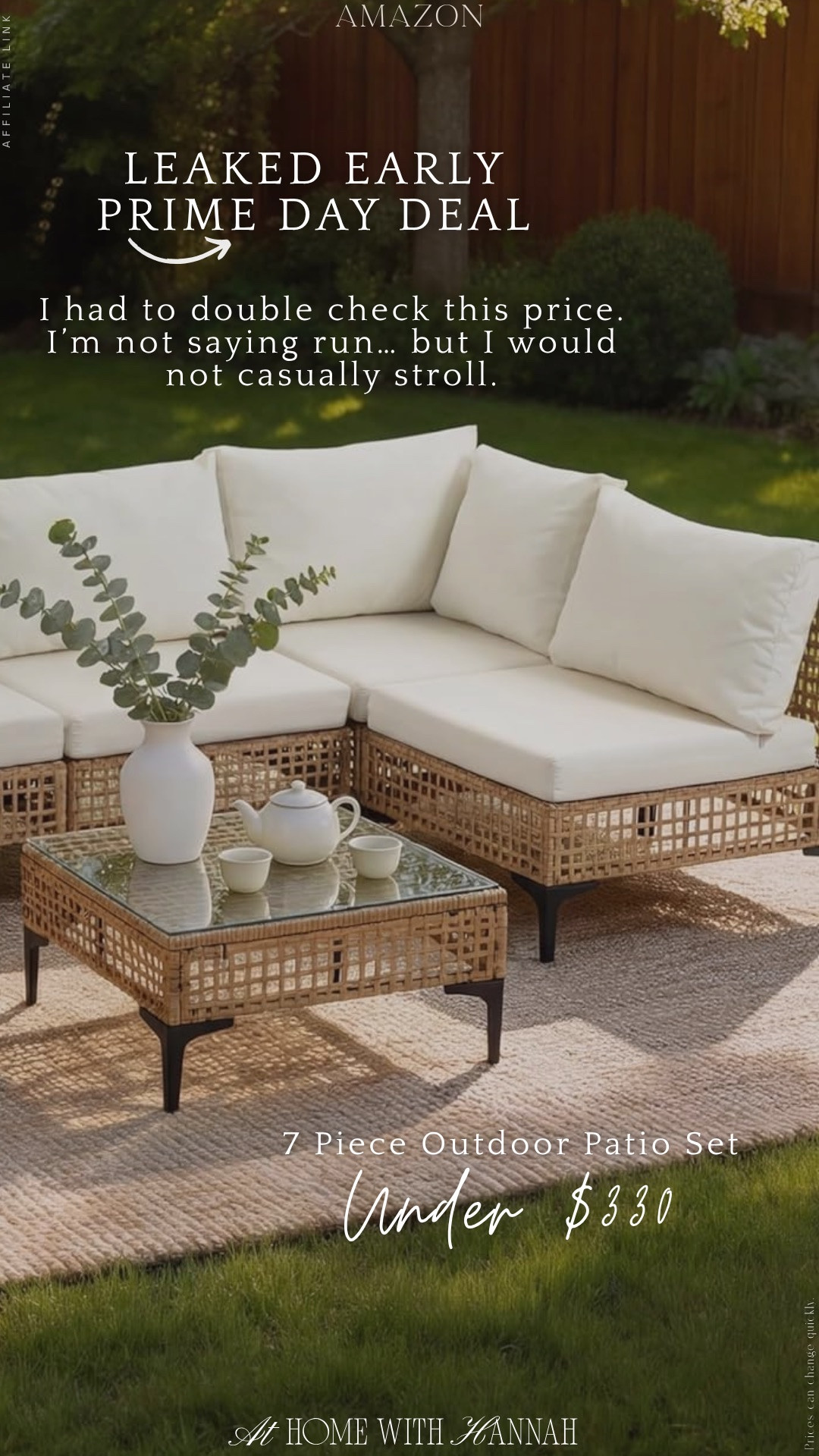 Early Prime Day Patio Deal • Outdoor Patio Furniture Set • Amazon Outdoor Finds

This 7 piece outdoor patio set is the kind of early Prime Day deal I would not casually scroll past. Under $330 when I spotted it, and such a good option if you’re trying to make a patio, deck, porch, or backyard sitting area feel more finished without spending outdoor furniture prices.

If you’re shopping for outdoor patio set, Amazon patio furniture, 7 piece patio set, backyard furniture, patio conversation set, outdoor sectional, neutral patio decor, summer patio finds, and Prime Day outdoor deals, this is a good one to check.

It gives you that full seating setup look for way less than most patio sets I’ve seen.

Everything is linked here 🤍

#AmazonHome #PrimeDayDeals #PatioFurniture #OutdoorLiving #BackyardFinds

#LTKSaleAlert #LTKHome #LTKSeasonal