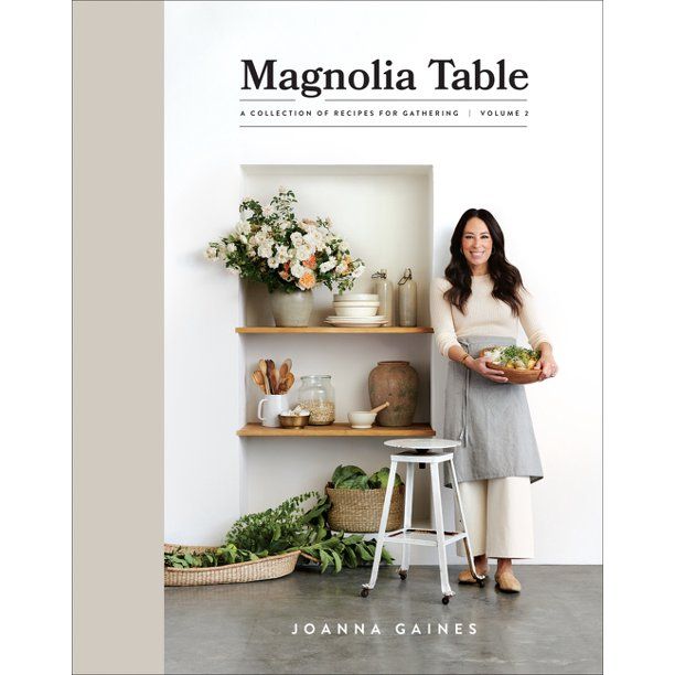 Magnolia Table, Volume 2: A Collection of Recipes for Gathering (Hardcover) | Walmart (US)