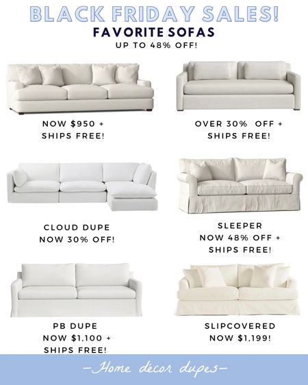 More Black Friday deals coming at ya! New roundup of favorite sofas on major sale for the weekend…but hurry!!! Sales end soon! Now get up to 48% off sleeper, slipcovered and performance fabric sofas! Plus so many ship free right now 🙌🏻 more sale picks linked 🤍

#LTKsalealert #LTKCyberweek #LTKhome